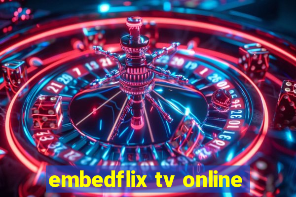 embedflix tv online